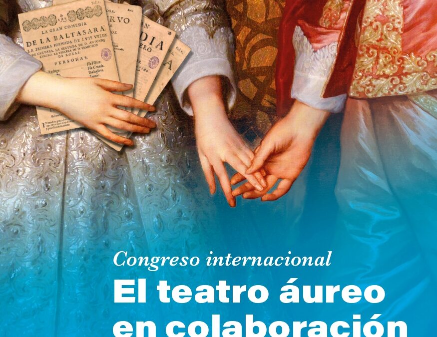 Congreso Internacional «El teatro áureo en colaboración»